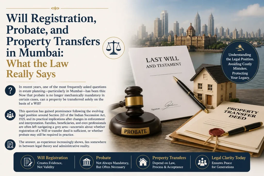 Probate requirement in Mumbai Property transfer through Will registered will & probate in mumbai